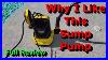 Why_I_Like_This_Submersible_Water_Sump_Pump_Full_Review_01_fss